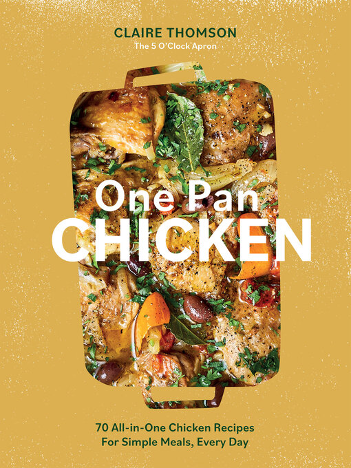 Title details for One Pan Chicken by Claire Thomson - Available